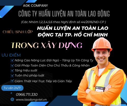 Huấn Luyện An Toàn VS Lao Động Trong Xây Dựng Tại Tp Hồ Chí Minh