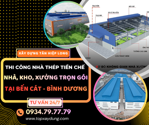 Thi Công Nhà Thép Tiền Chế tại Bến Cát (Nhà-Kho-Xưởng)