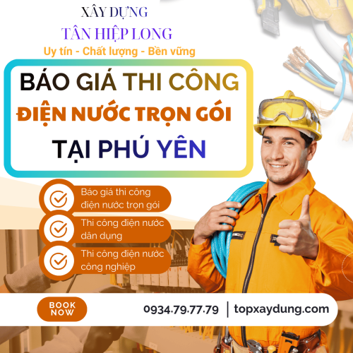 Báo giá thi công điện nước Tại Phú Yên giá rẻ trọn gói từ A-Z