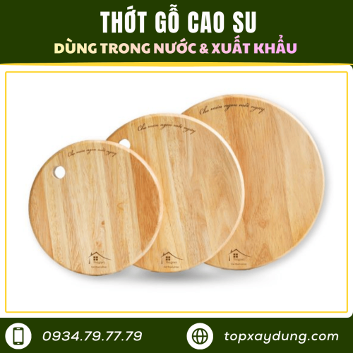 Gia Công Thớt Gỗ Cao Su đạt chuẩn xuất khẩu Giá Xưởng