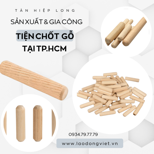 Xưởng Sản Xuất Gia Công & Tiện Chốt Gỗ tại TPHCM