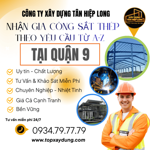 Thi Công Sắt Thép Trọn Gói Tại Quận 9 Uy Tín Giá Rẻ