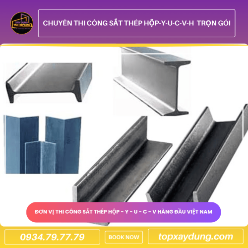 Thi Công Sắt Thép Hộp Y U C V H Uy Tín – Giá Xưởng Toàn Quốc 