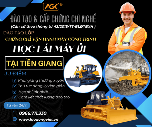 Học Lái Máy Ủi Tại Tiền Giang – Đào Tạo & Cấp Chứng Chỉ Nghề Vận Hành Máy Ủi