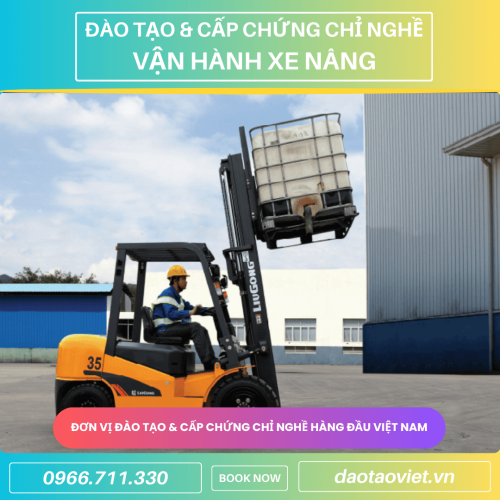 Học Lái Xe Nâng Tại Thủ Dầu Một – Đào Tạo Cấp Chứng Chỉ Nghề Vận Hành Xe Nâng