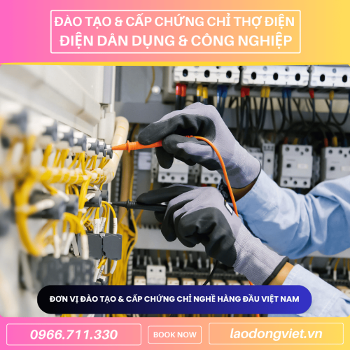 Học Thợ Điện (Dân Dụng & Công Nghiệp) ở Vĩnh Long – Đào Tạo & Cấp Chứng Chỉ Nghề Thợ Điện