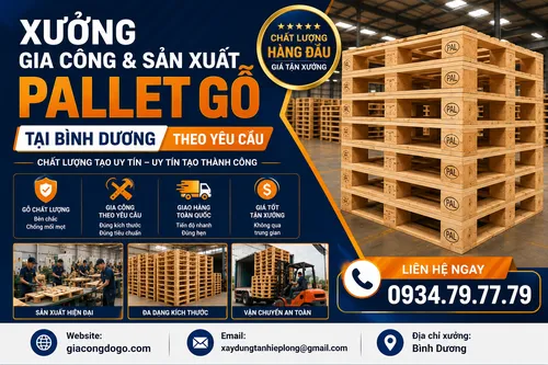 Xưởng Gia Công & Sản Xuất Pallet Gỗ tại Bình Dương Theo Yêu Cầu Giá Rẻ
