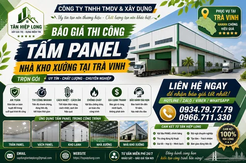 Báo Giá Thi Công Tấm Panel Nhà Kho Xưởng tại Trà Vinh Trọn Gói