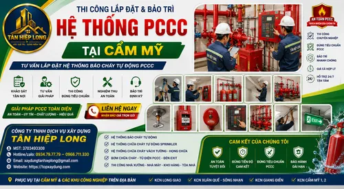 Thi Công Lắp Đặt & Bảo Trì Hệ Thống PCCC tại Cẩm Mỹ