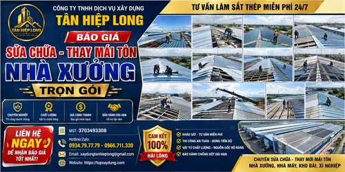Báo giá Sửa chữa Thay mái tôn Nhà Xưởng Trọn Gói - Tân HIệp Long