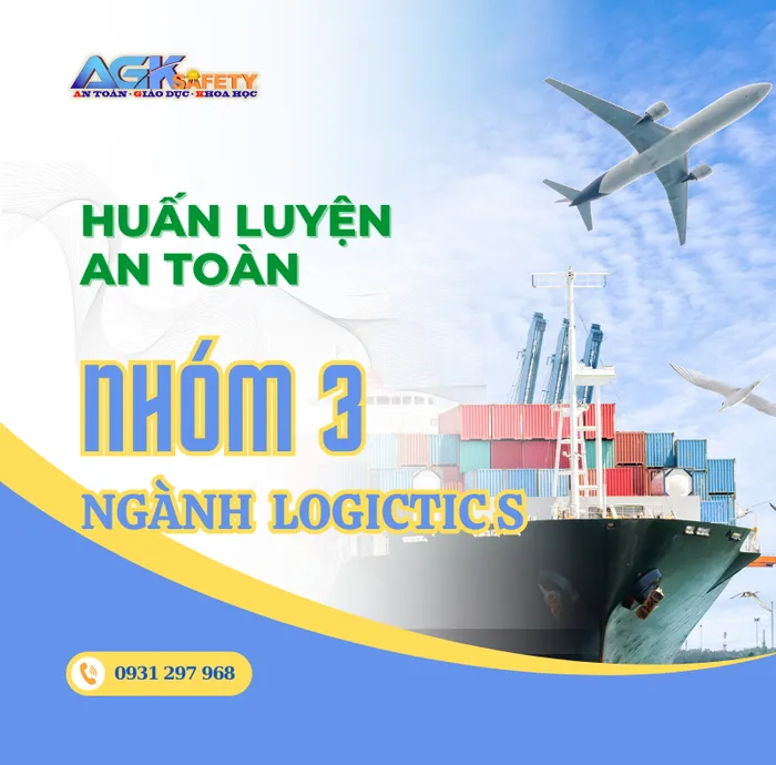 Huấn luyện an toàn lao động nhóm ngành logistics