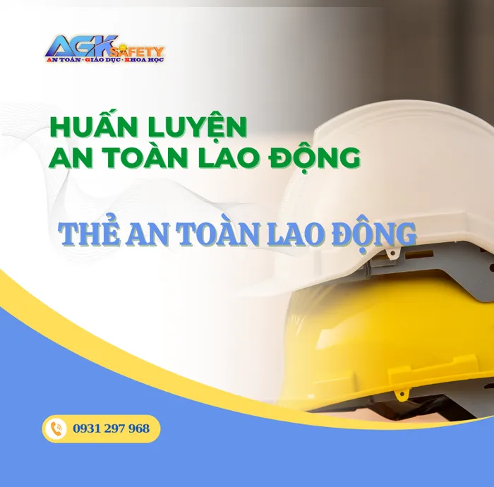 Thẻ an toàn lao động là gì? Quy định để cấp thẻ an toàn lao động? 