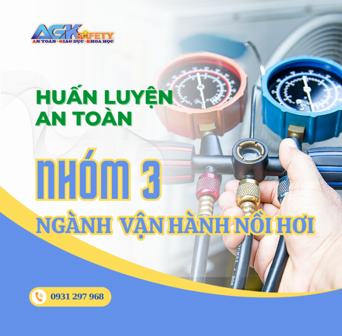 Huấn luyện an toàn lao động nhóm 3 - Ngành vận hành nồi hơi