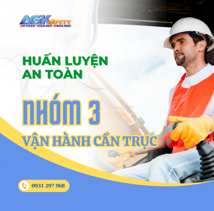 ĐÀO TẠO KỸ THUẬT AN TOÀN VẬN HÀNH CẦN TRỤC ( CẦN CẨU)