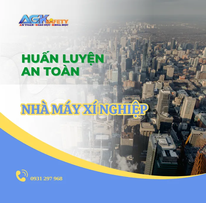 Công tác huấn luyện an toàn lao động trong nhà máy xí nghiệp