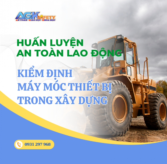 Kiểm định máy móc thiết bị trong xây dựng