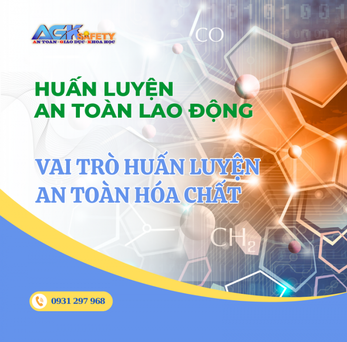 Vai trò của công tác huấn luyện an toàn hóa chất trong lao động