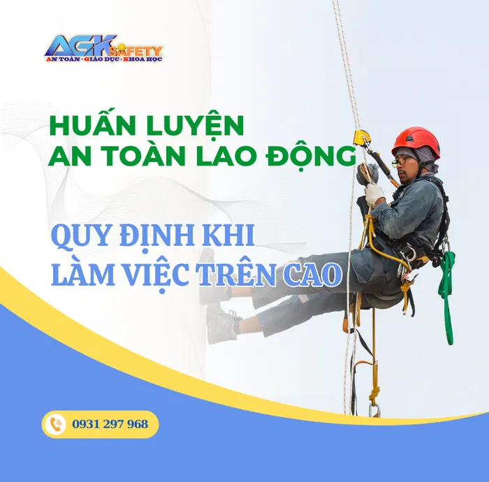 Một số quy định an toàn khi làm việc trên cao