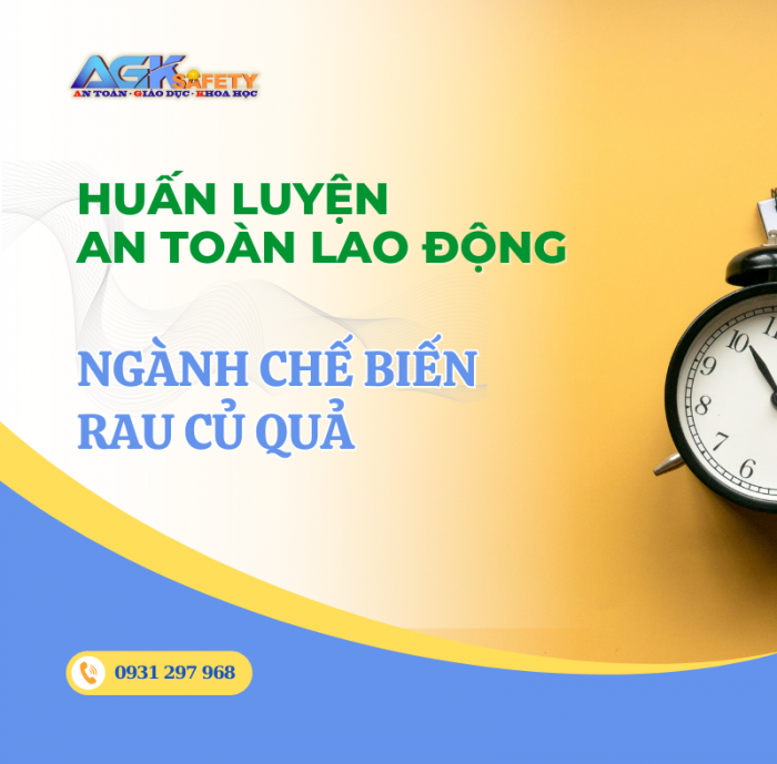 Huấn luyện an toàn lao động chế biến rau củ quả