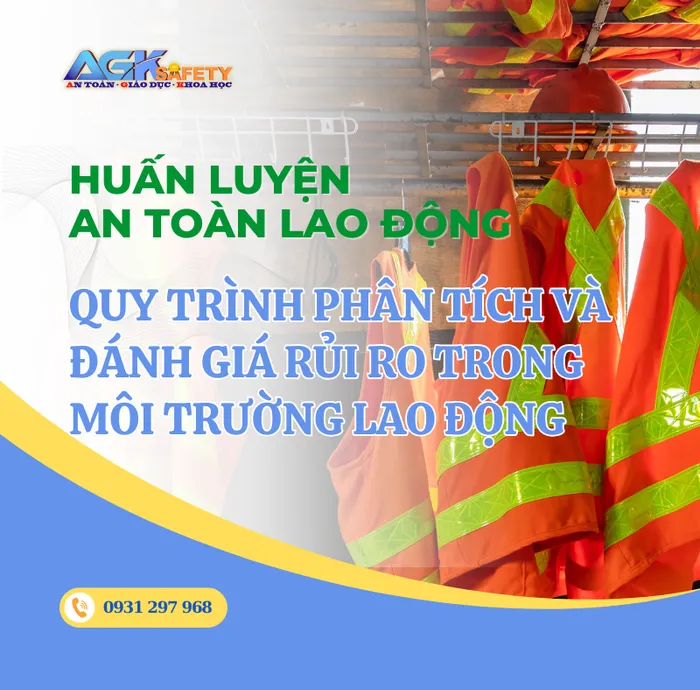 Quy trình Phân Tích và Đánh Giá rủi ro trong môi trường lao động