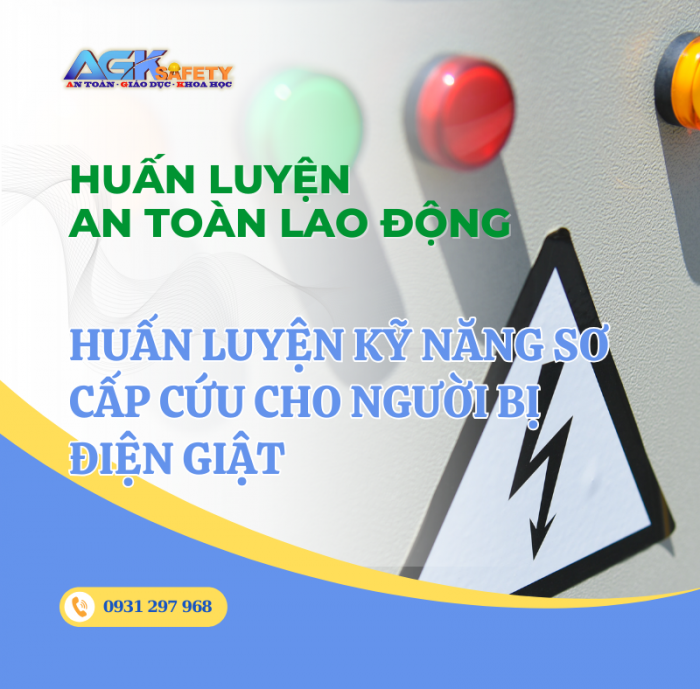 Huấn luyện kỹ năng sơ cấp cứu cho người bị điện giật