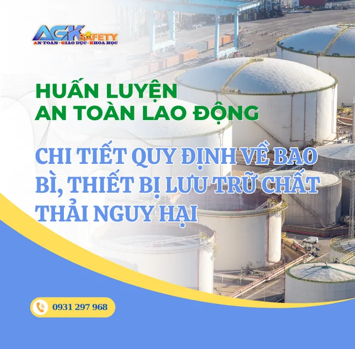 Chi tiết quy định về bao bì, thiết bị lưu trữ chất thải nguy hại
