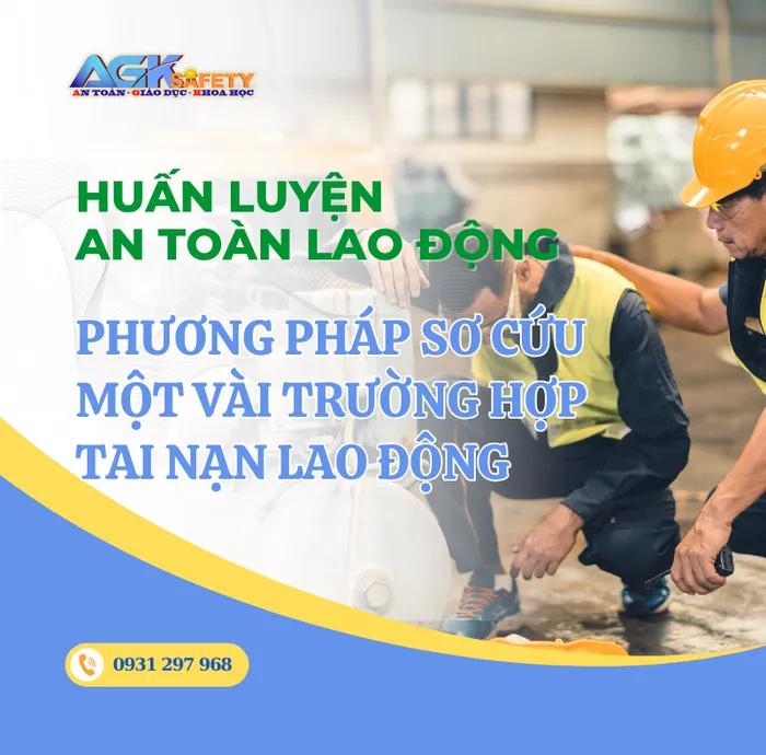 Phương pháp sơ cứu một vài trường hợp tai nạn lao động