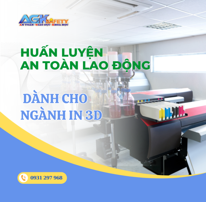 Huấn luyện an toàn lao động dành cho ngành in 3D