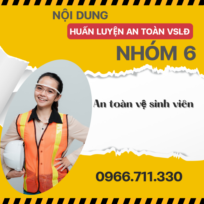 Mở Lớp Huấn Luyện An Toàn Vệ Sinh Lao Động Nhóm 6 mới Nhất
