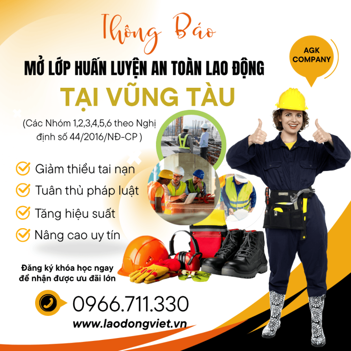 VŨNG TÀU” Mở Lớp Huấn Luyện An Toàn VSLĐ mới nhất
