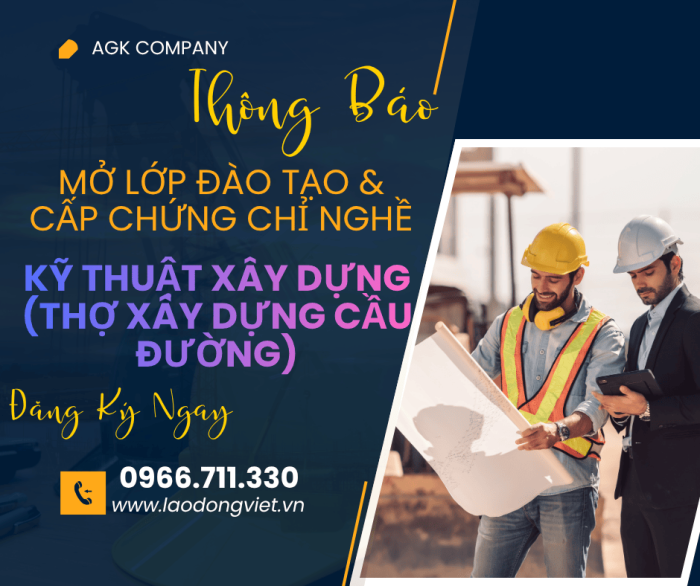 Đào Tạo & Cấp Chứng chỉ Nghề Thợ Xây Dựng Cầu Đường - Kỹ Thuật Xây Dựng 
