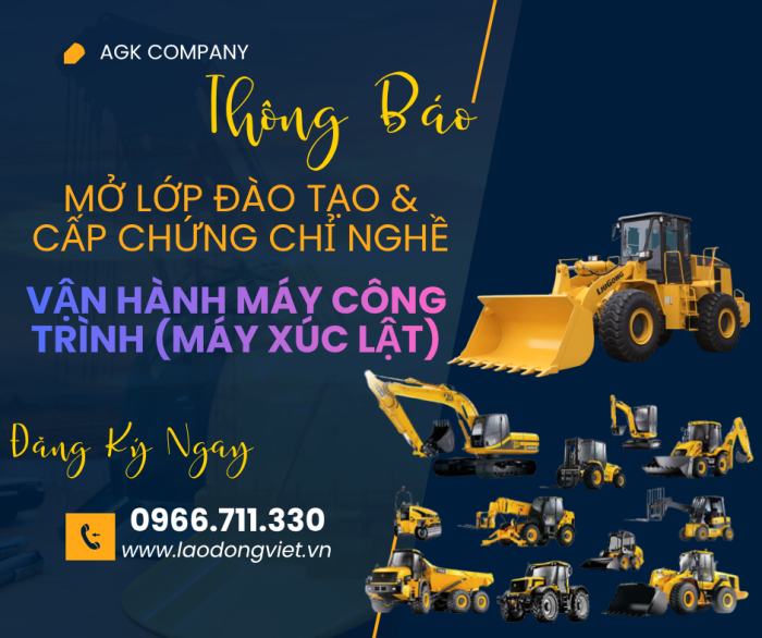 Đào Tạo & Cấp Chứng chỉ Nghề Máy Xúc Lật - Vận Hành Máy Công Trình 