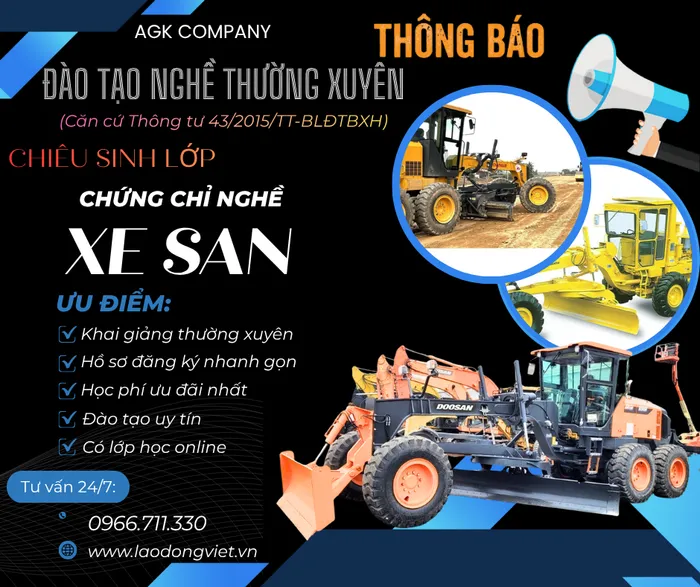 Đào Tạo & Cấp Chứng chỉ Nghề Lái Xe San Gạt - Vận Hành Máy Công Trình Máy San