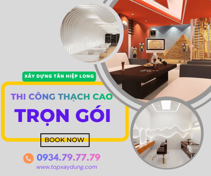 Nhận Thi Công Thạch Cao Trọn Gói Giá Rẻ I Xây Dựng Tân Hiệp Long