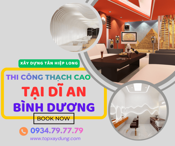 Nhận Thi Công Thạch Cao Trọn Gói tại Dĩ An - Bình Dương Giá Rẻ