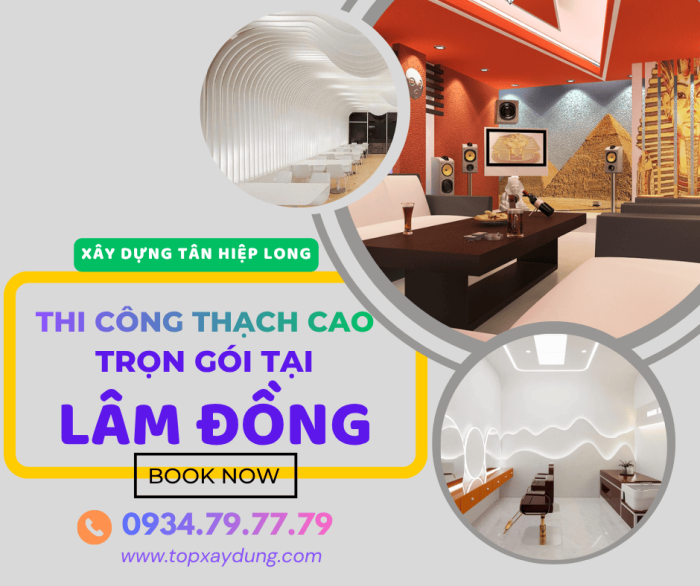 Nhận Thi Công Thạch Cao Trọn Gói Giá Rẻ tại Lâm Đồng