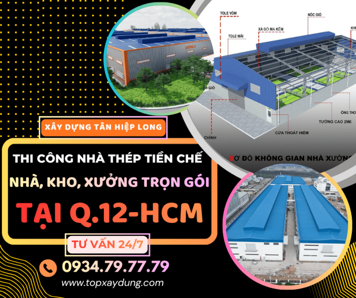Thi Công Nhà Thép Tiền Chế/Kho/Xưởng Trọn Gói tại Q12-HCM