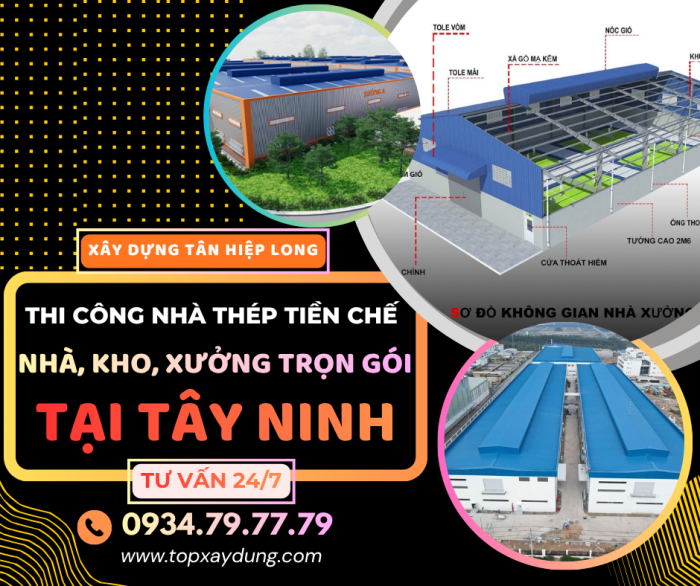 Thi Công Nhà Thép Tiền Chế/Kho/Xưởng Trọn Gói tại Tây Ninh