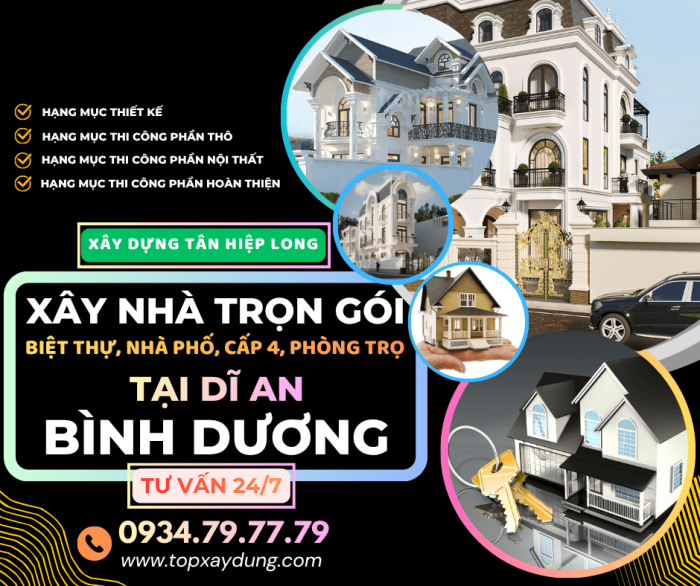 Thầu Xây Dựng Trọn gói tại Dĩ An: Biệt Thự/Cấp 4/Nhà Phố/Phòng Trọ