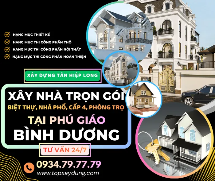Thầu Xây Dựng Trọn gói tại Phú Giáo BD: Biệt Thự/Cấp 4/Nhà Phố/Phòng Trọ