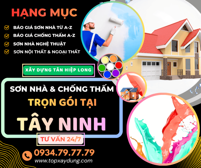 Báo giá Sơn Nhà – Chống Thấm Dột trọn gói từ A-Z tại Tây Ninh