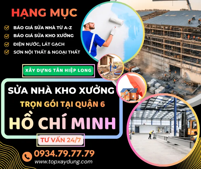 Dịch Vụ Sửa Nhà / Kho xưởng Trọn Gói tại Quận 6 - TpHCM