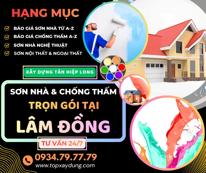 Báo giá Sơn Nhà – Chống Thấm Dột trọn gói từ A-Z tại Lâm Đồng