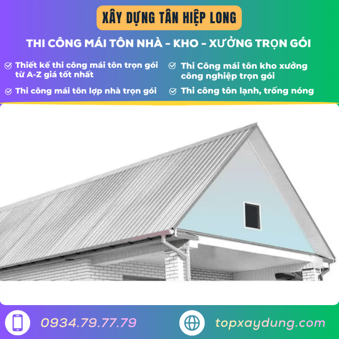 Báo giá thi công mái tôn trọn gói giá rẻ uy tín I Xây Dựng Tân Hiệp Long