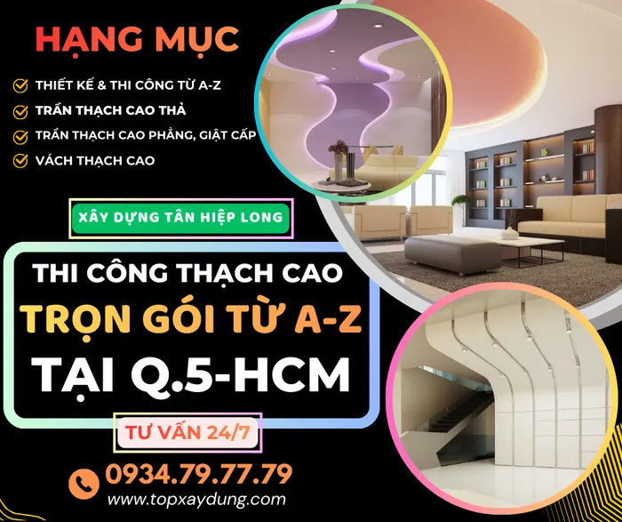 Báo Giá Thi Công Trần Vách Thạch Cao Tại Q5 Giá Rẻ Trọn Gói