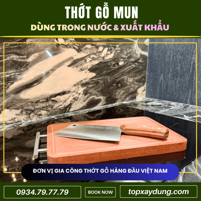 Gia công Thớt Gỗ Mun đạt chuẩn xuất khẩu Giá Xưởng