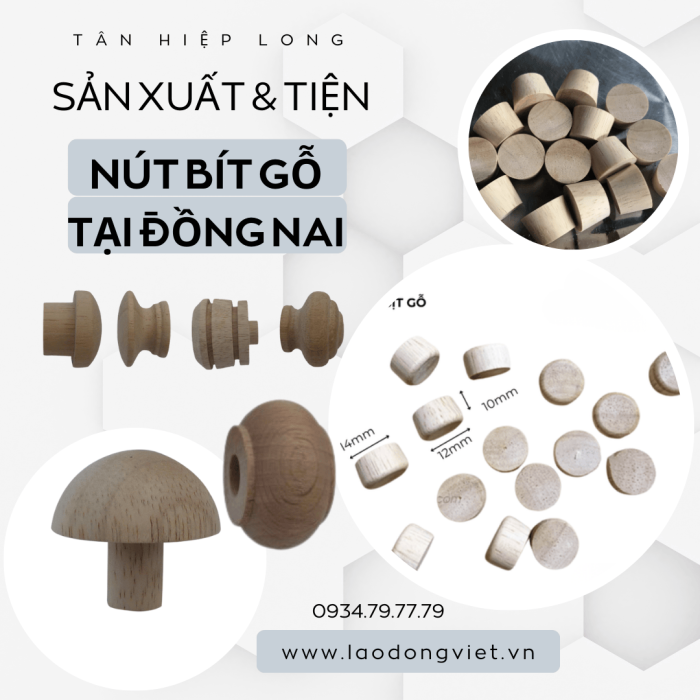 Xưởng Sản Xuất & Tiện Nút Bit Gỗ ở Đồng Nai Theo Yêu Cầu