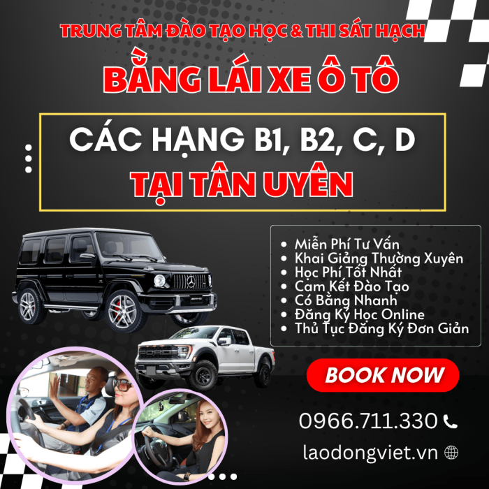 Đăng Ký Học & Thi Bằng Lái Xe Ô Tô Hạng B1-B2-C-D ở Tân Uyên