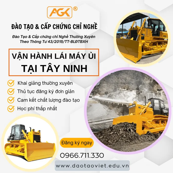 Học Lái Máy Ủi Tại Tây Ninh – Đào Tạo & Cấp Chứng Chỉ Nghề Vận Hành Máy Ủi
