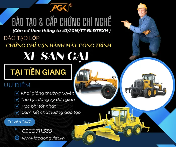 Học Lái Xe San Gạt ở Tiền Giang - Đào Tạo & Cấp Chứng chỉ Nghề vận hành máy San Gạt